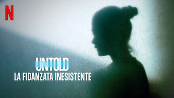 Untold: La fidanzata inesistente (2022)