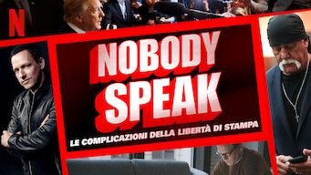 Nobody Speak: le complicazioni della libertà di stampa (2017)