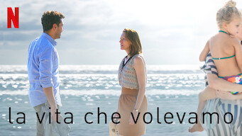 La vita che volevamo (2020)