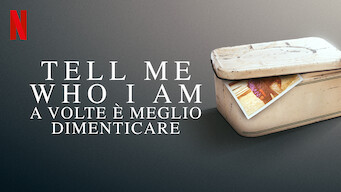 Tell Me Who I Am - A volte è meglio dimenticare (2019)