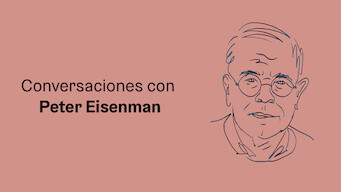 Conversaciones con Peter Eisenman (2018)