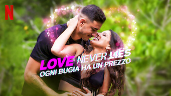 Love Never Lies - Ogni bugia ha un prezzo (2021)