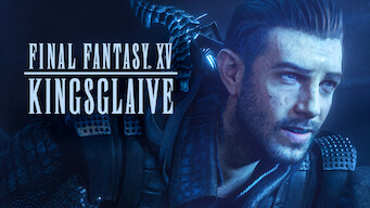 Final Fantasy XV: Kingsglaive (2016)